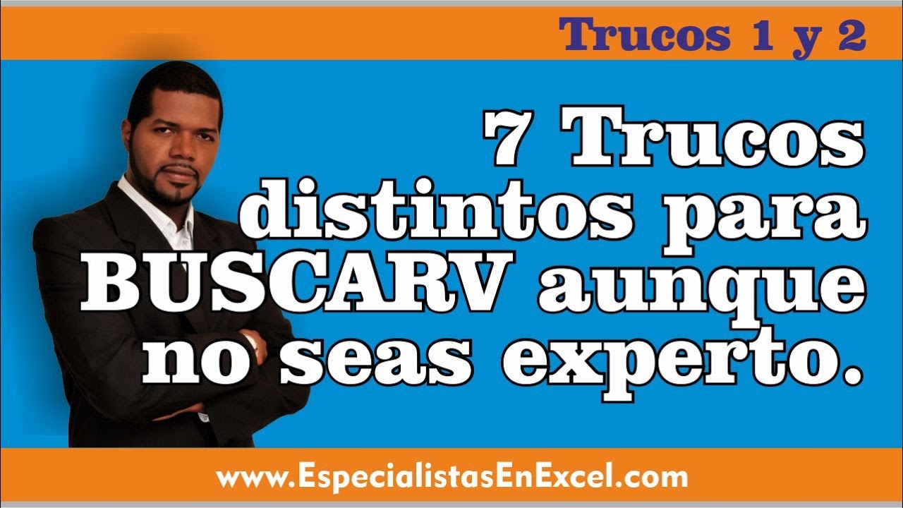 7 Trucos distintos para BuscarV aunque no seas un experto - Trucos 1 y 2