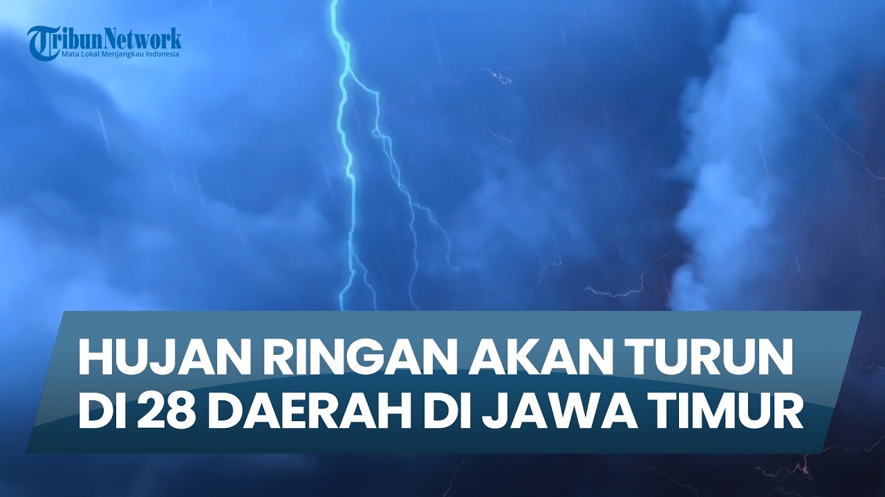 Info Cuaca Surabaya & Jatim Hari Minggu, 14 Februari 2026 : Hujan Ringan di 28 Daerah di Jawa Timur