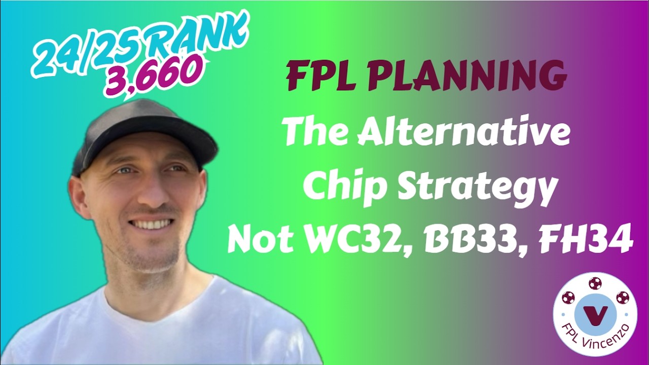 Template in Trouble? My Alternative FPL Chip Plan Explained: BB30 FH33 WC34 | Fantasy Football Tips