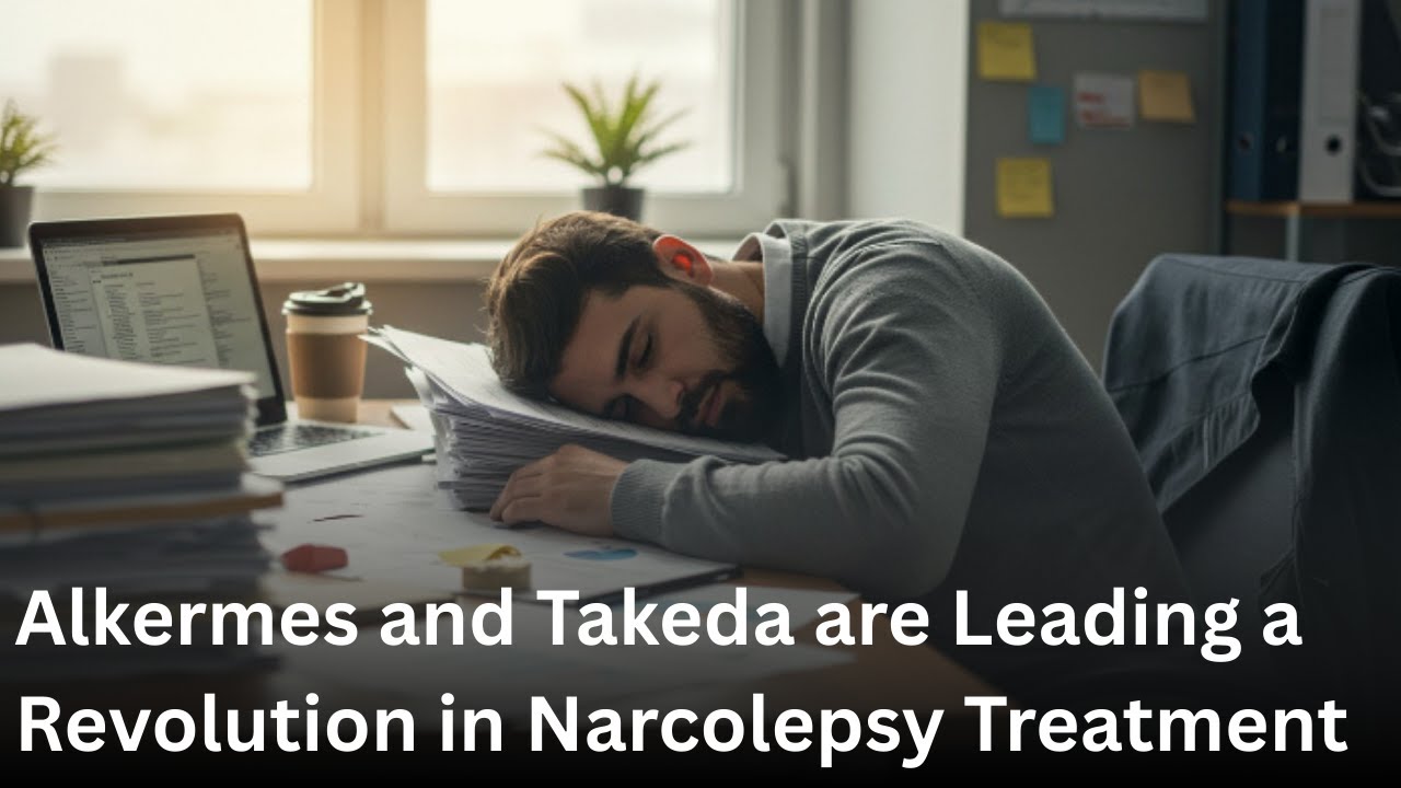 Alkermes and Takeda are Leading a Revolution in Narcolepsy Treatment