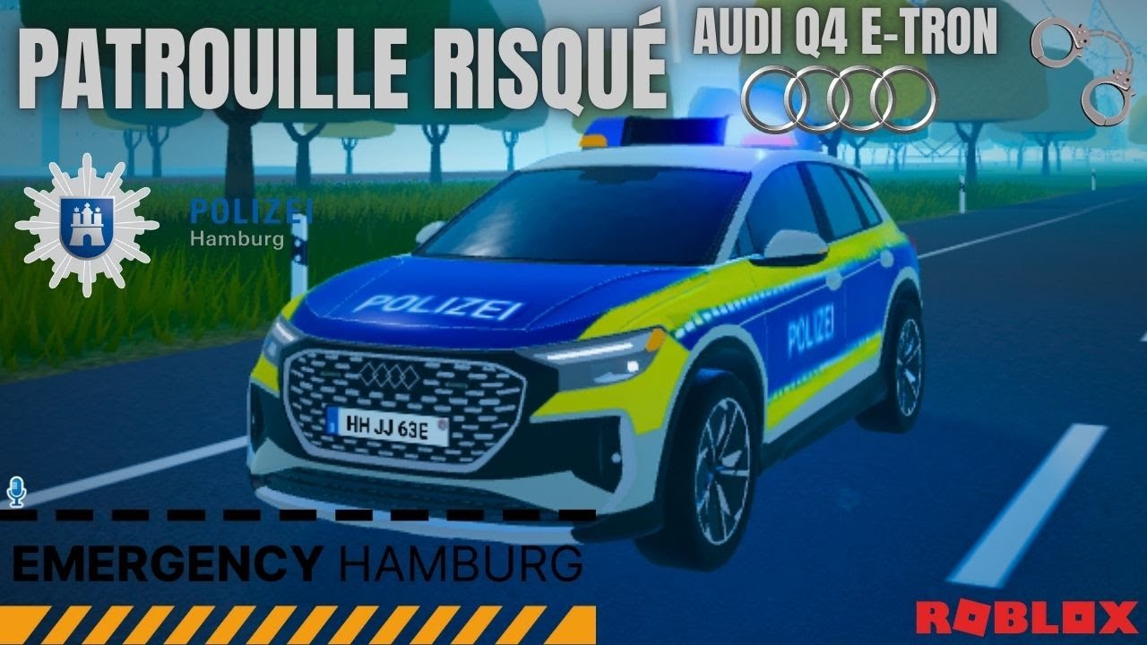 EMERGENCY HAMBURG PART 24 - PATROUILLE A RISQUE AVEC LA AUDI Q4 E TRON=