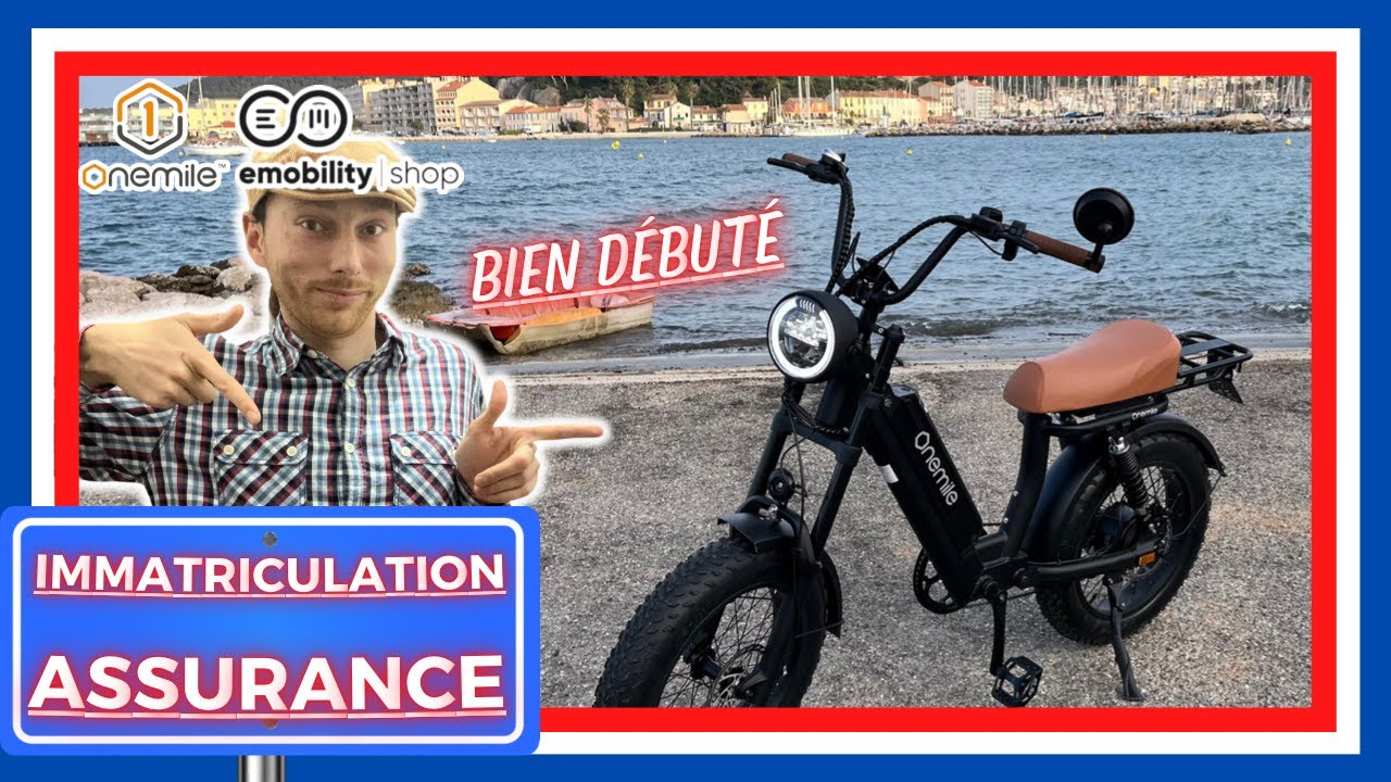 COMMENT IMMATRICULER, ASSURER - ONEMILE SCRAMBLER V - ONEMILE SCRAMBLER S