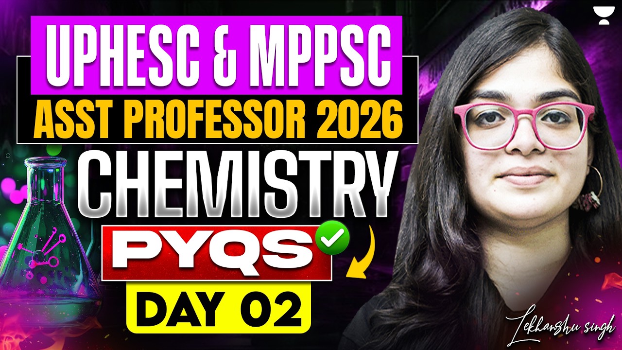 UPHESC & MPPSC Asst.Professor 2026 | UPHESC Chemistry PYQs Practice | MPPSC Chemistry PYQs | Day 2