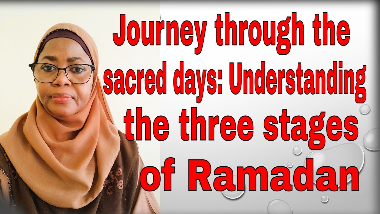 Путешествие по священным дням: понимание трех этапов Рамадана - Ф. М. Санни.