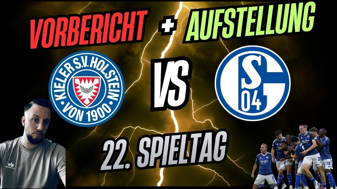 HOLSTEIN KIEL - SCHALKE 04 😎🔥 Vorbericht & Meine Aufstellung. 2. Bundesliga, 22. Spieltag! ⚽