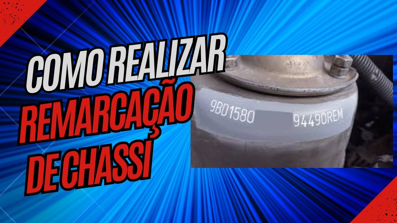 Fa&ccedil;a Isso Para Remarcar o Chassi