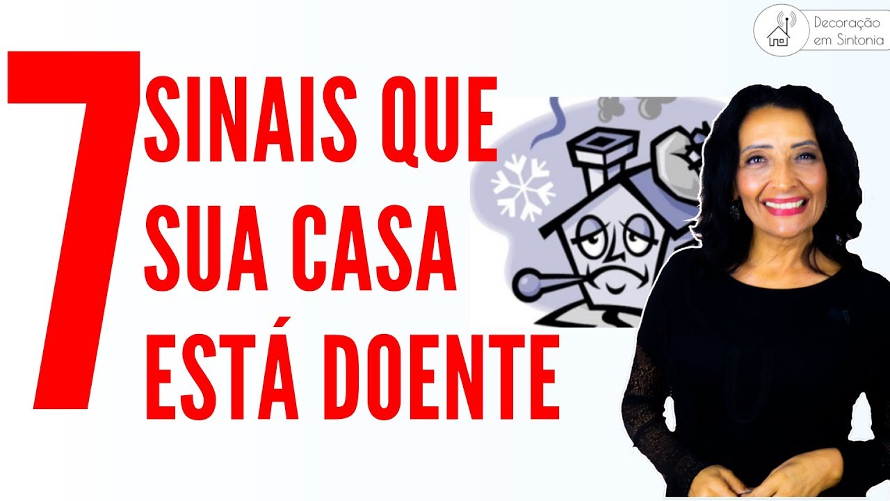 7 SINAIS QUE SUA CASA ESTÁ DOENTE - FENG SHUI