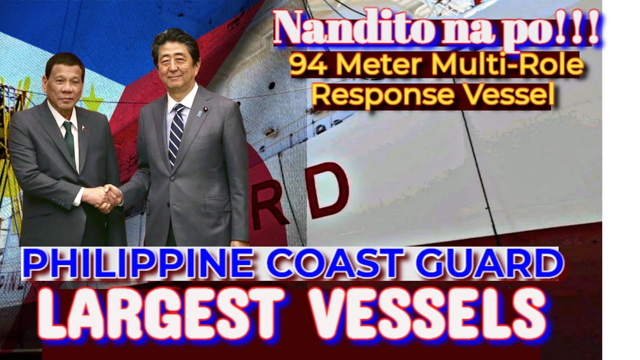 PHILIPPINE COAST GUARD 94 METER MULTI-ROLE RESPONSE VESSEL l PHILIPPINES LARGEST VESSEL