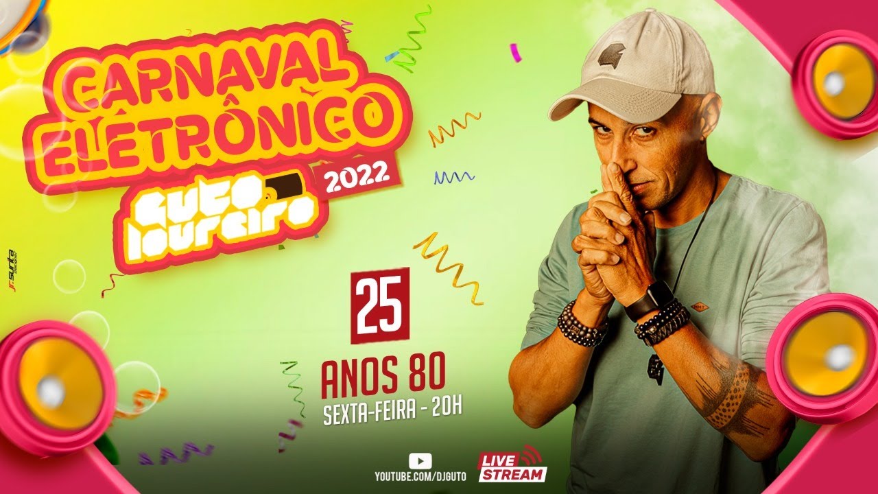 LIVE - GUTO LOUREIRO - SEXTA 80 RETRO MUSIC #38 (Carnaval Eletrônico 2022)