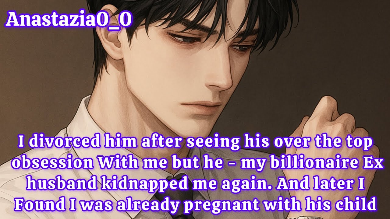 My billionaire ex husband kidnapped me Again after I divorced him for being to much obsessed with me