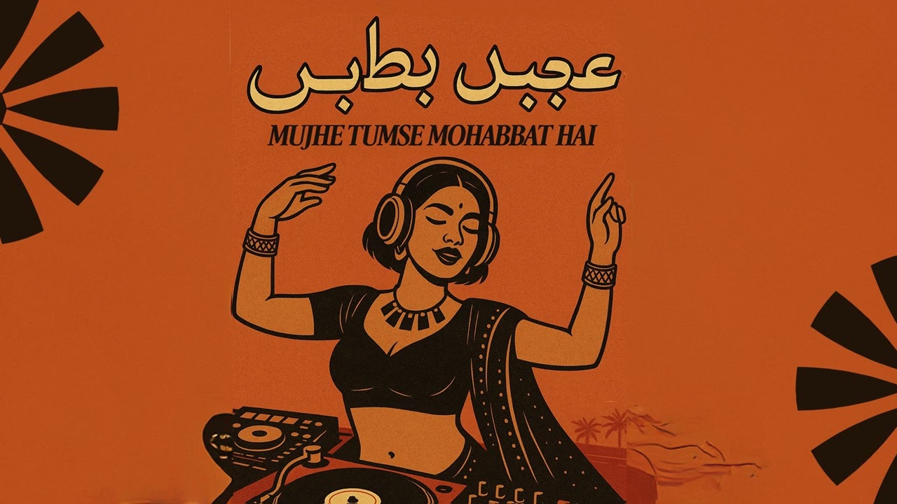 Mujhe Tumse Mohabbat Hai - Arabic Afro Mix