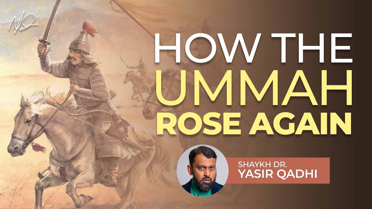 The Mongol Invasion: How the Ummah Rose Again