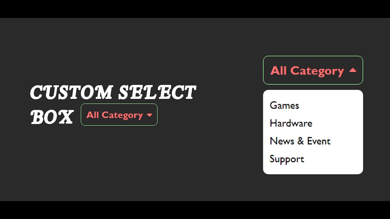 Custom Select Box Using HTML, CSS & Javascript