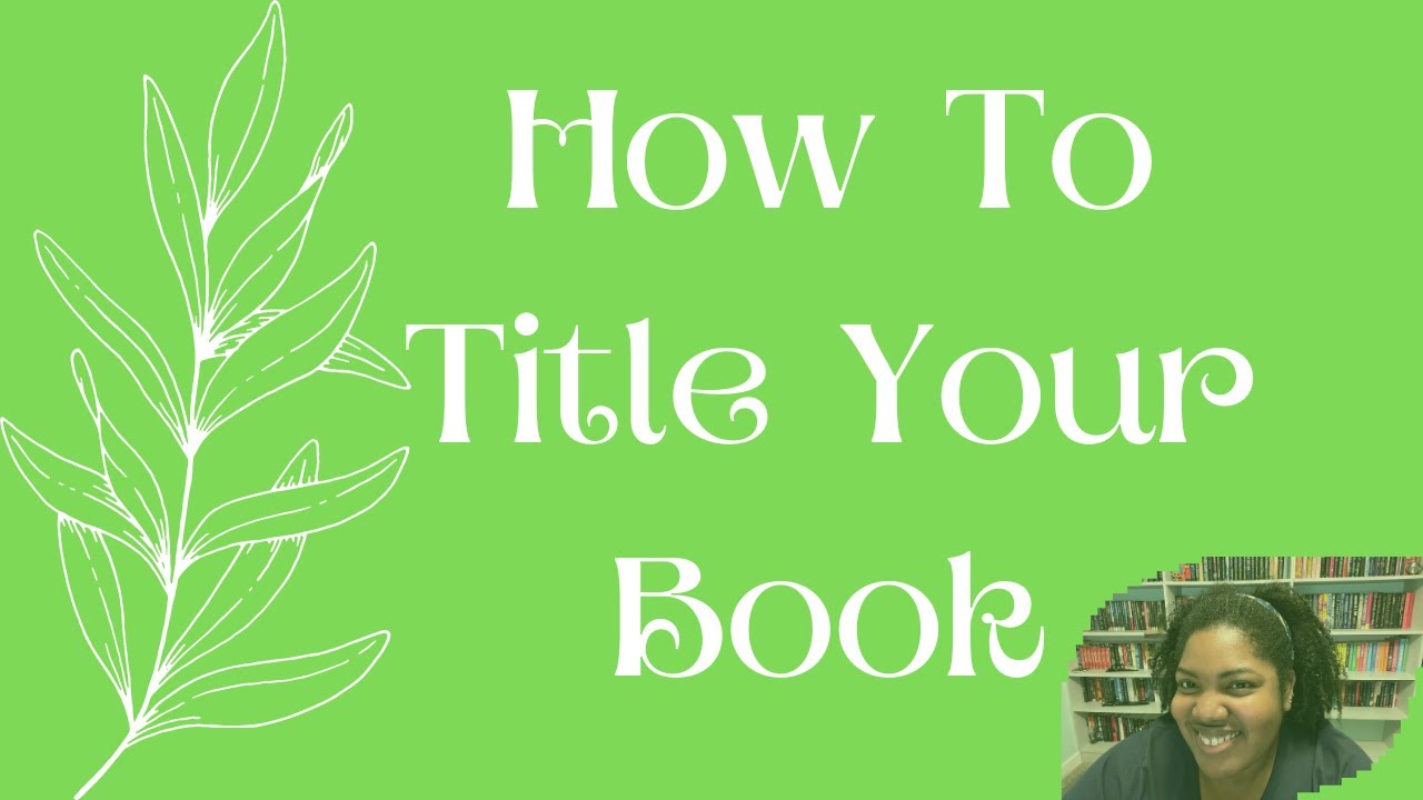 How To Title Your Book 📝