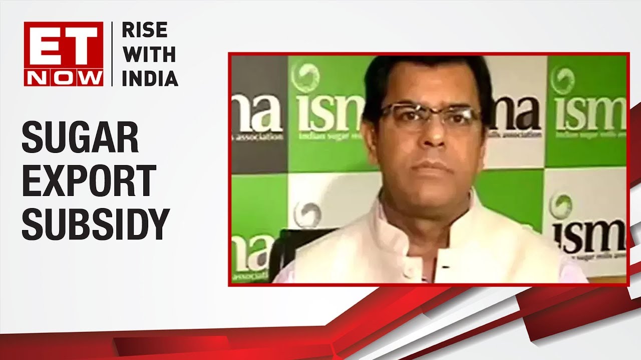 Sugar Export Subsidy: A Sweetener For Farmers | Abinash Verma To ET NOW