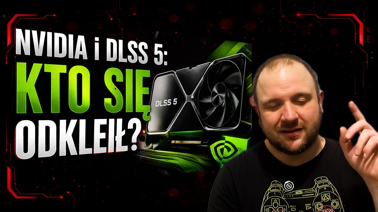 DLSS 5 &ndash; kiedy marketing jedzie za daleko