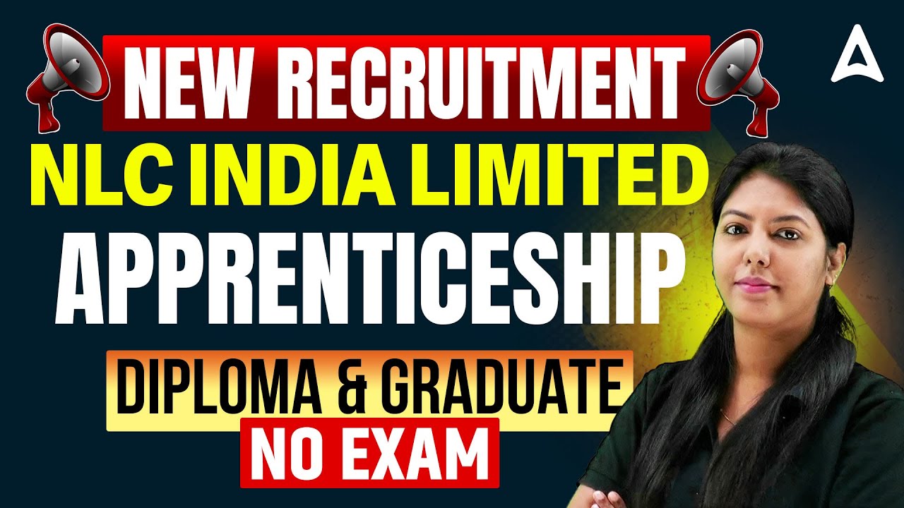 NLC Recruitment 2025 in Tamil | Diploma & Graduate Apprentice | NLC India Limited  Recruitment 2025