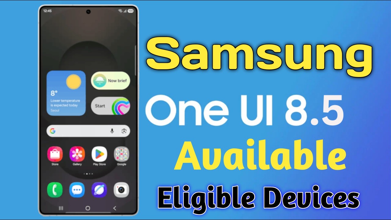 Samsung Galaxy OneUI 8.5 Update Available | New Features & Eligible Devices 2026