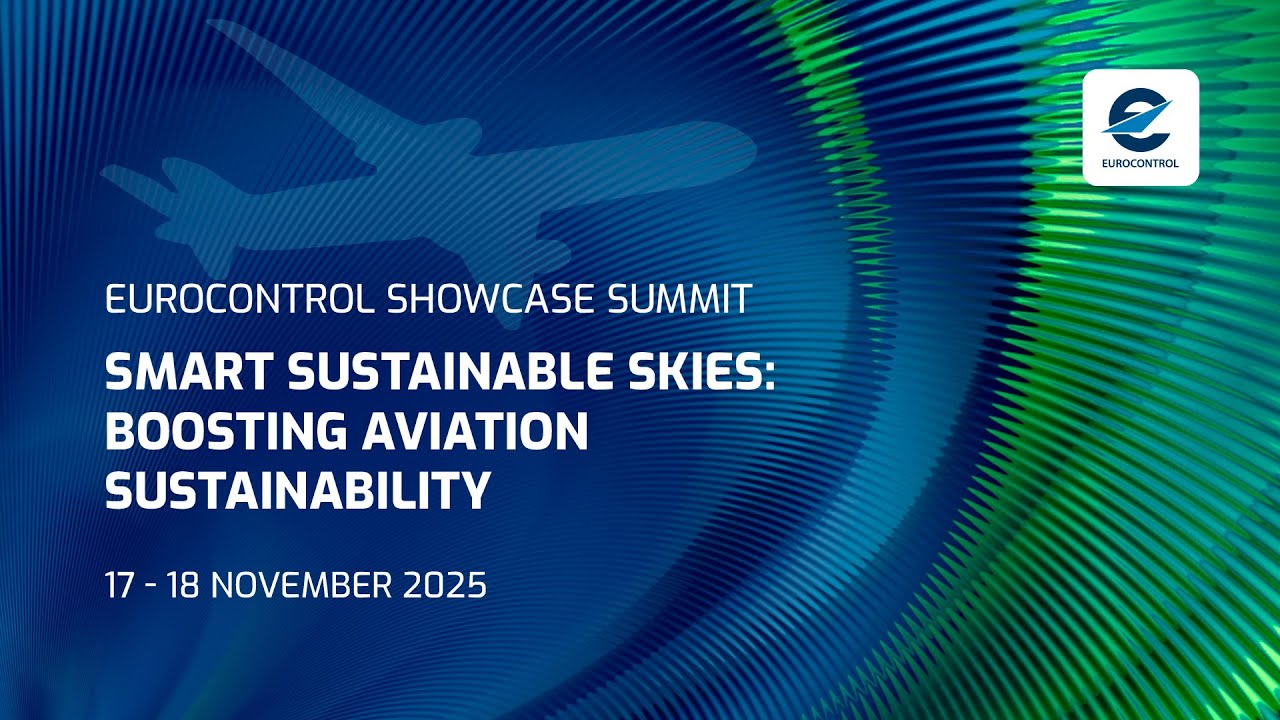 DAY 2 EUROCONTROL Showcase Summit - Smart Sustainable Skies: Boosting Sustainability in Aviation