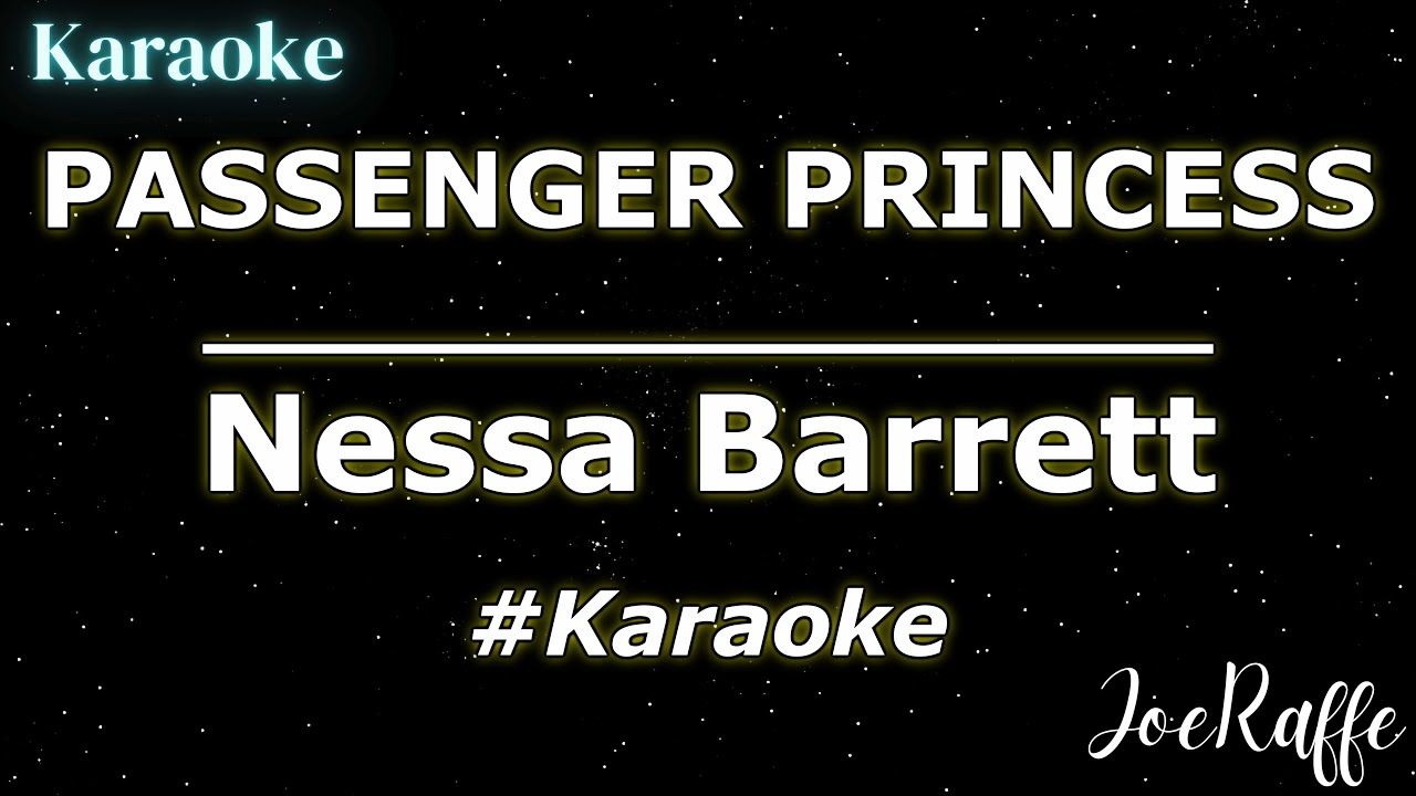 Nessa Barrett - PASSENGER PRINCESS (Karaoke)