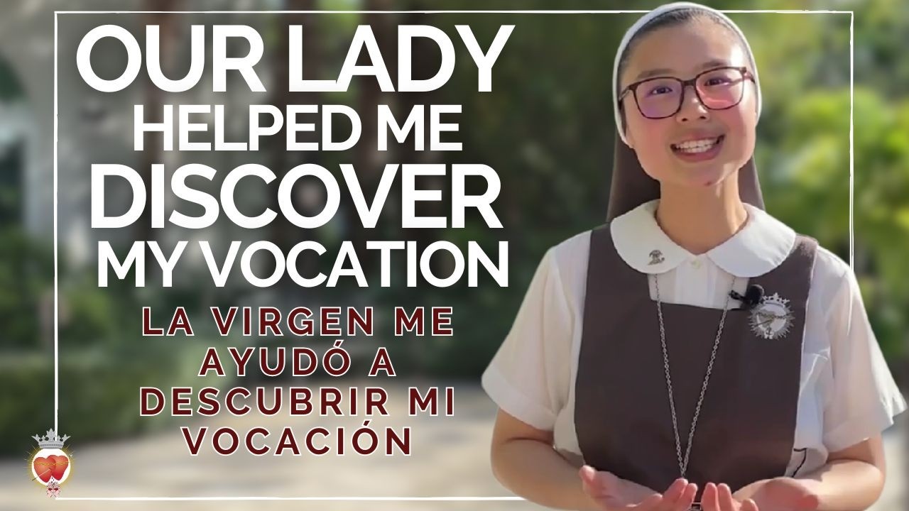 Our Lady Helped me Find my Vocation / La Virgen me ayudó a descubrir mi vocación - Sr. Odilia, SCTJM