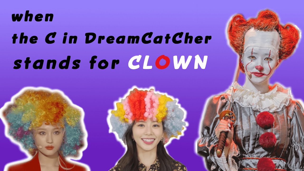 The C in Dreamcatcher stands for Clown 🤡