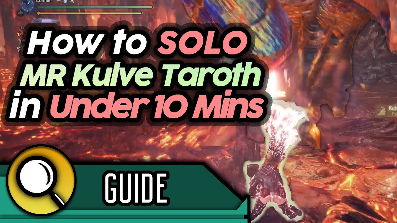 How to Solo MR Kulve Taroth in Under 10 Minutes (tips/tricks/tutorial) | MHW Iceborne