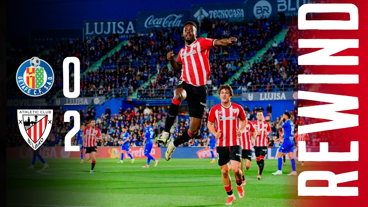 REWIND | Getafe 0-2 Athletic Club | DOBLETE de I&Ntilde;AKI y PARADONES de SIM&Oacute;N contra 9 | Temp. 2023-2024