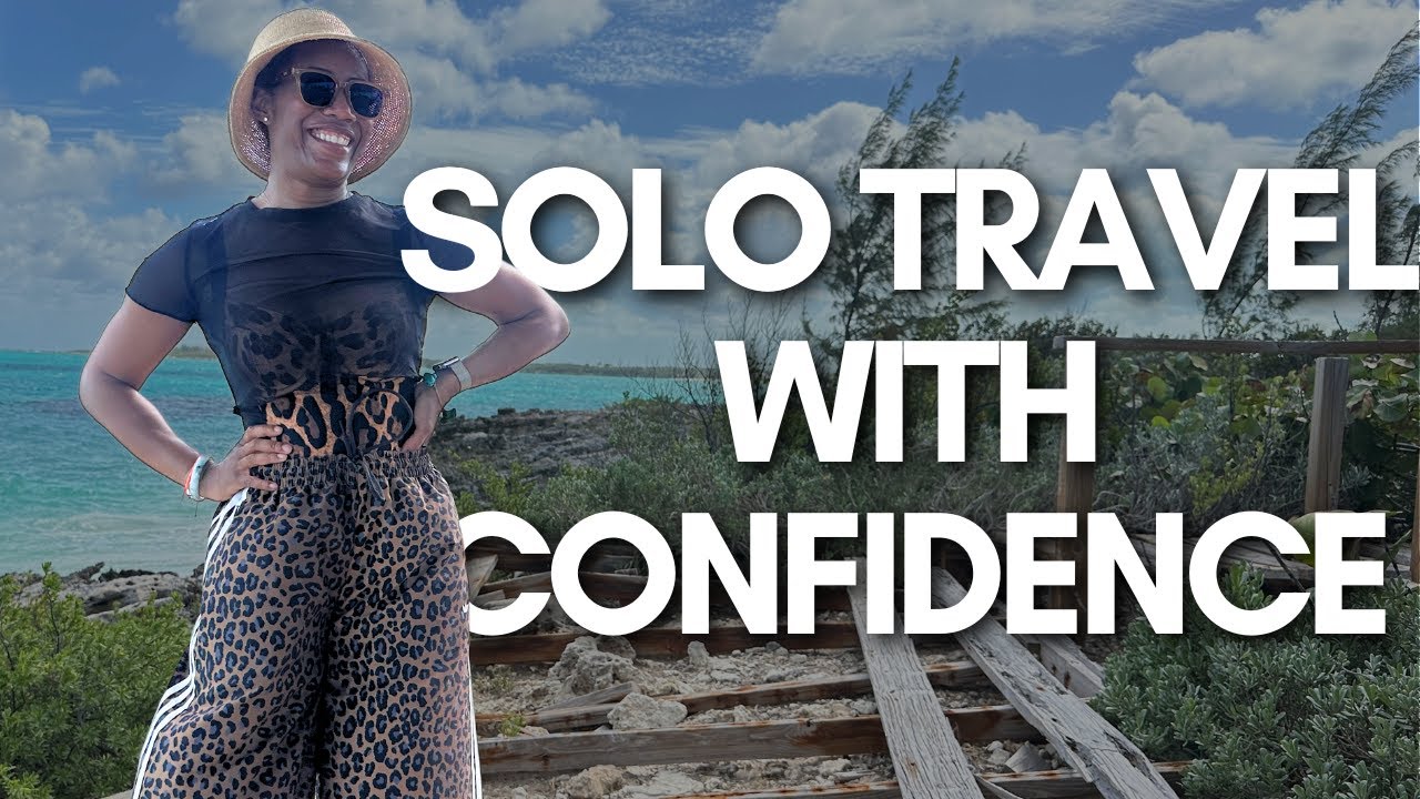 How To Feel Confident During Your First Solo Trip | Black Women Abroad