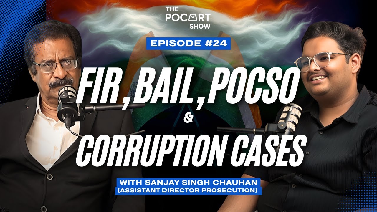FIR, Bail, POCSO & Corruption Cases EXPLAINED by Prosecution Officer Sanjay Singh | The Pocart Show