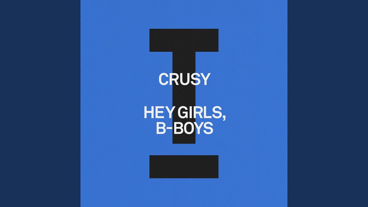 Hey Girls, B-Boys (Extended Mix)