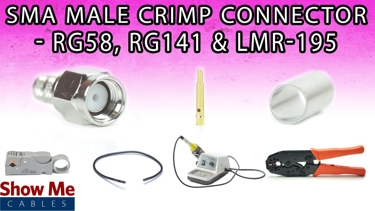 SMA Male Crimp Connector For RG58, RG141 & LMR-195 - Perfect For DIY Installs!
