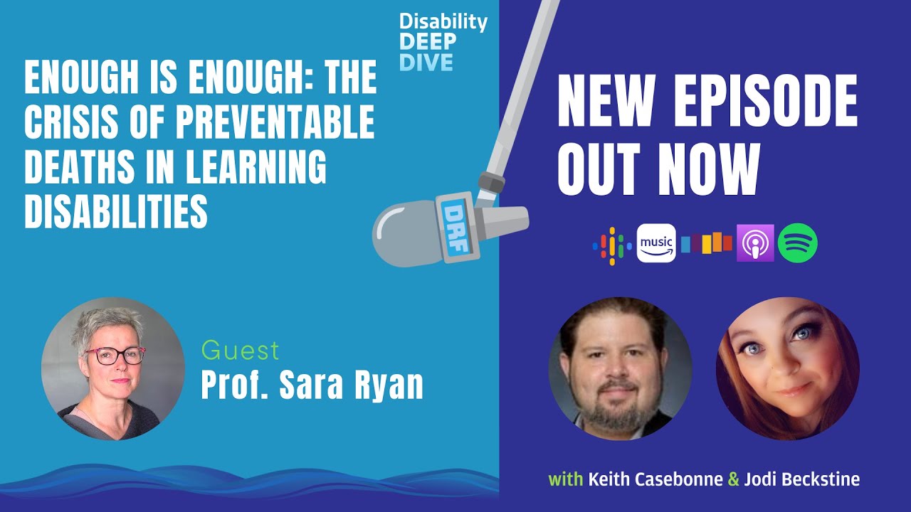 Episode 99 - Enough is Enough: The Crisis of Preventable Deaths in Learning Disabilities