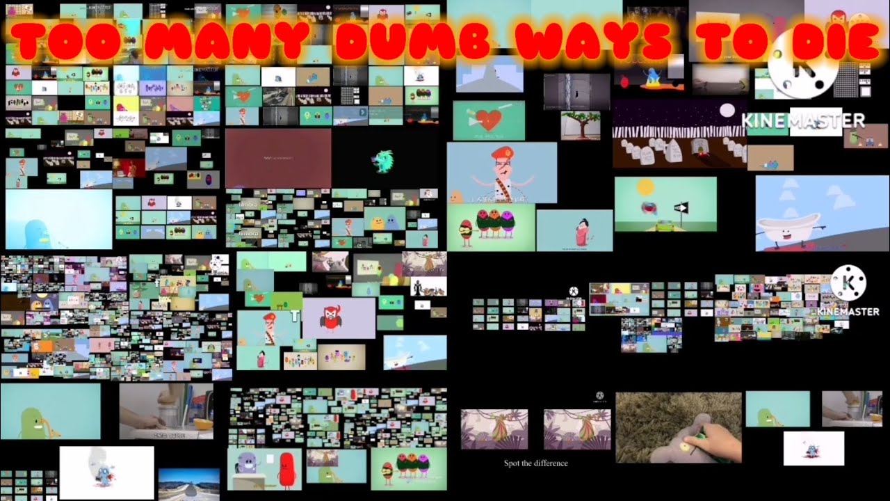 TOO MANY DUMB WAYS TO DIE