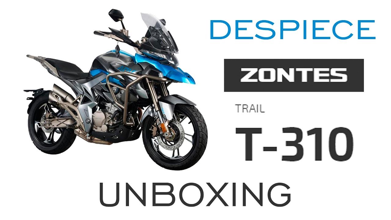 ZONTES T310 - UNBOXING Paso a Paso