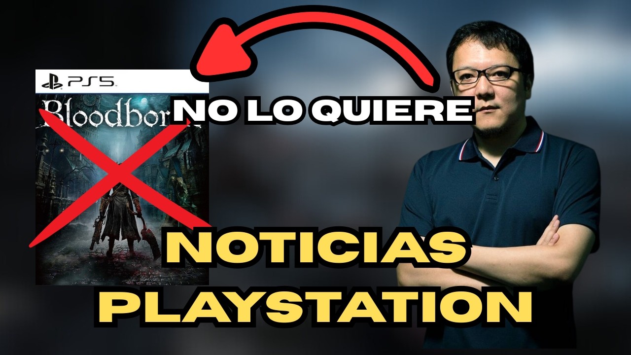 PlayStation será EXCLUSIVA, Sony quería Remake de Bloodborne | Noticias PlayStation
