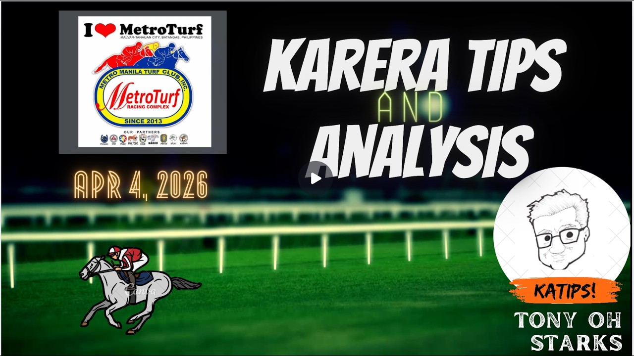 Karera Tips/Analysis - April 4, 2026 - Metroturf - Tony Oh Starks