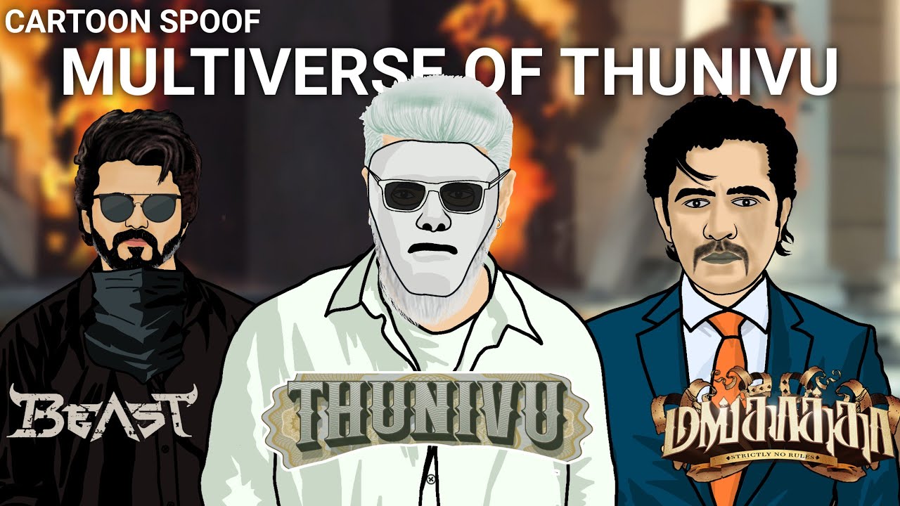 Thunivu Spoof Multiverse