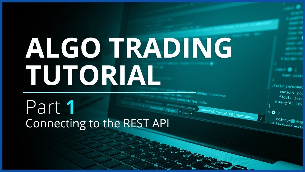 Algo Trading with REST API and Python | Part 1 - Connecting to the REST API