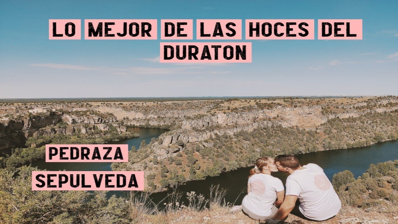 Que ver en las HOCES DEL DURATON - SEPULVEDA y PEDRAZA ❤ | Tu Destino : ¡VIAJAR!