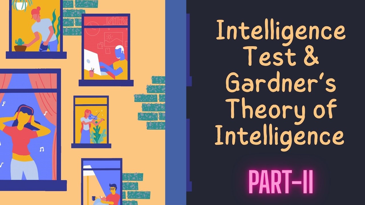 Intelligence Test and Gardner's Theory of Intelligence