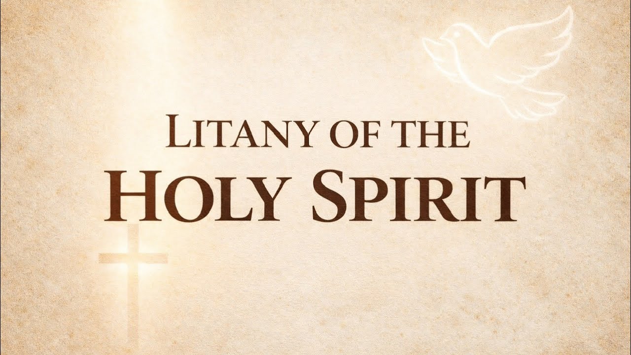 Litany of the Holy Spirit | Come, Holy Spirit | Litany Prayer