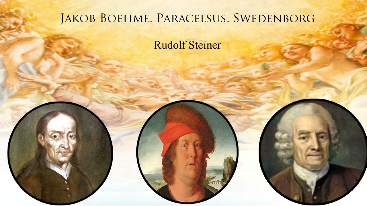 Jakob Boehme, Paracelsus, Swedenborg by Rudolf Steiner