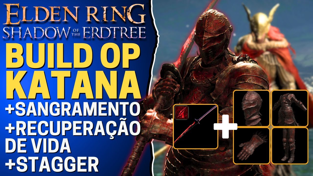 BUILD OP KATANA + RECUPERAÇÃO DE VIDA DLC ELDEN RING