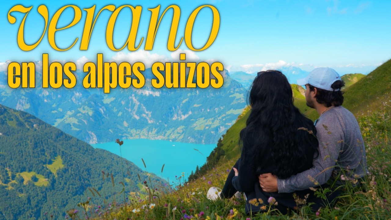 Verano en Suiza | Recorriendo los Alpes Suizos 🇨🇭🏔️