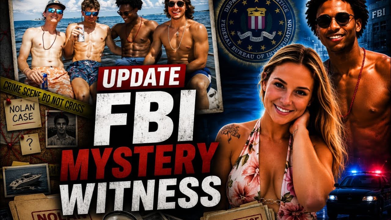 Nolan Case: FBI Mystery Witness , Girl He Was Last Seen With