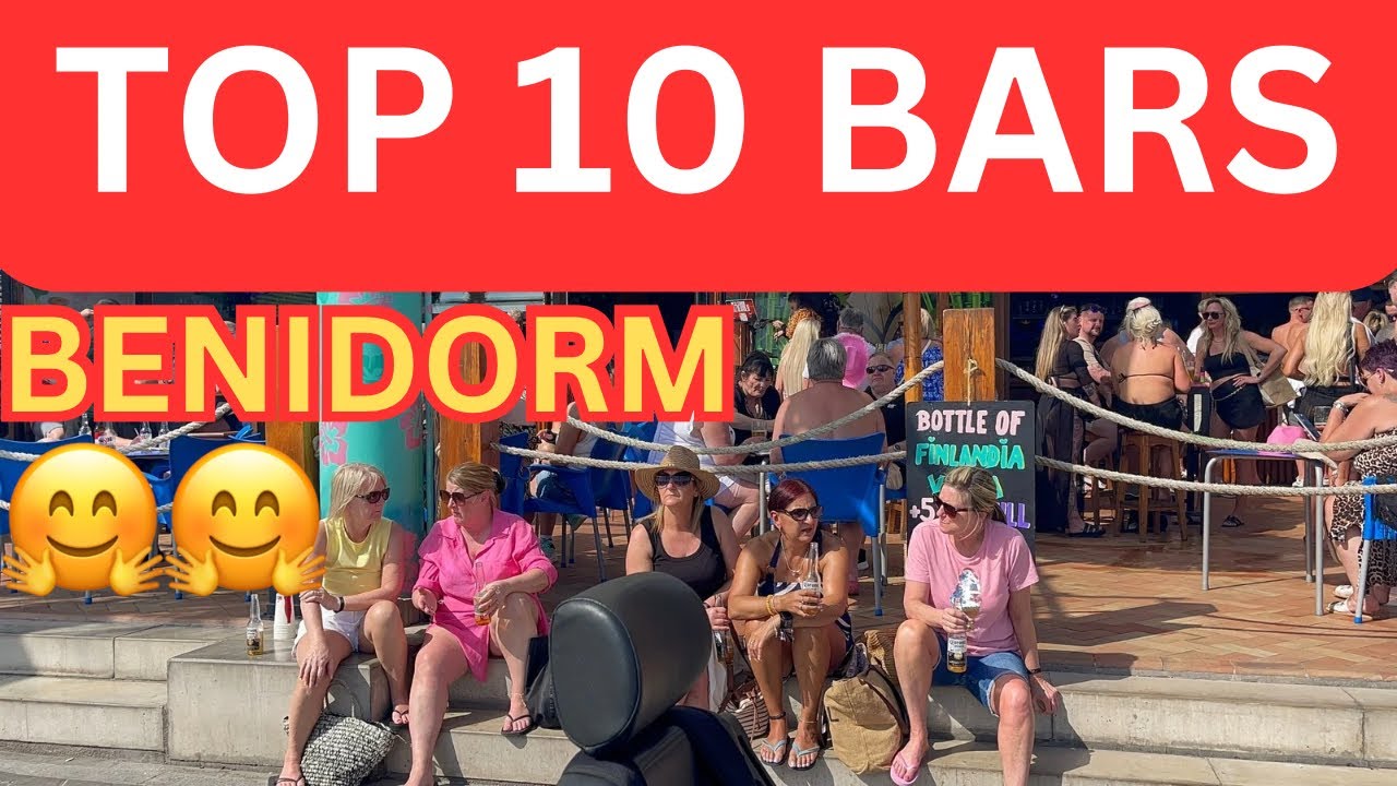 Benidorm’s Top 10 Best Bars in New Town! 🍹🎉 | Ultimate 4K Guide