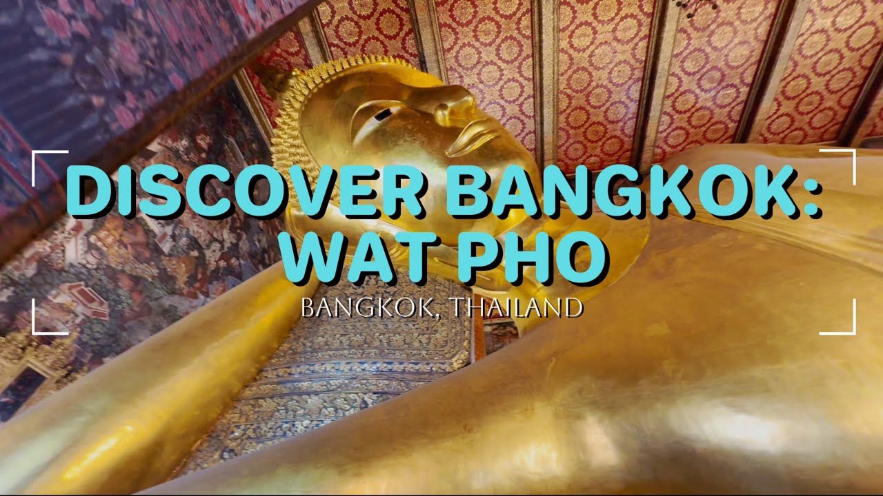 DISCOVER BANGKOK: WAT PHO | Bangkok, Thailand