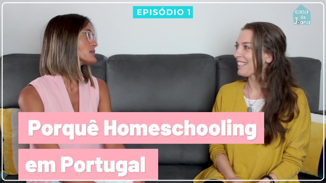 Porqu&ecirc; escolher homeschooling em Portugal?