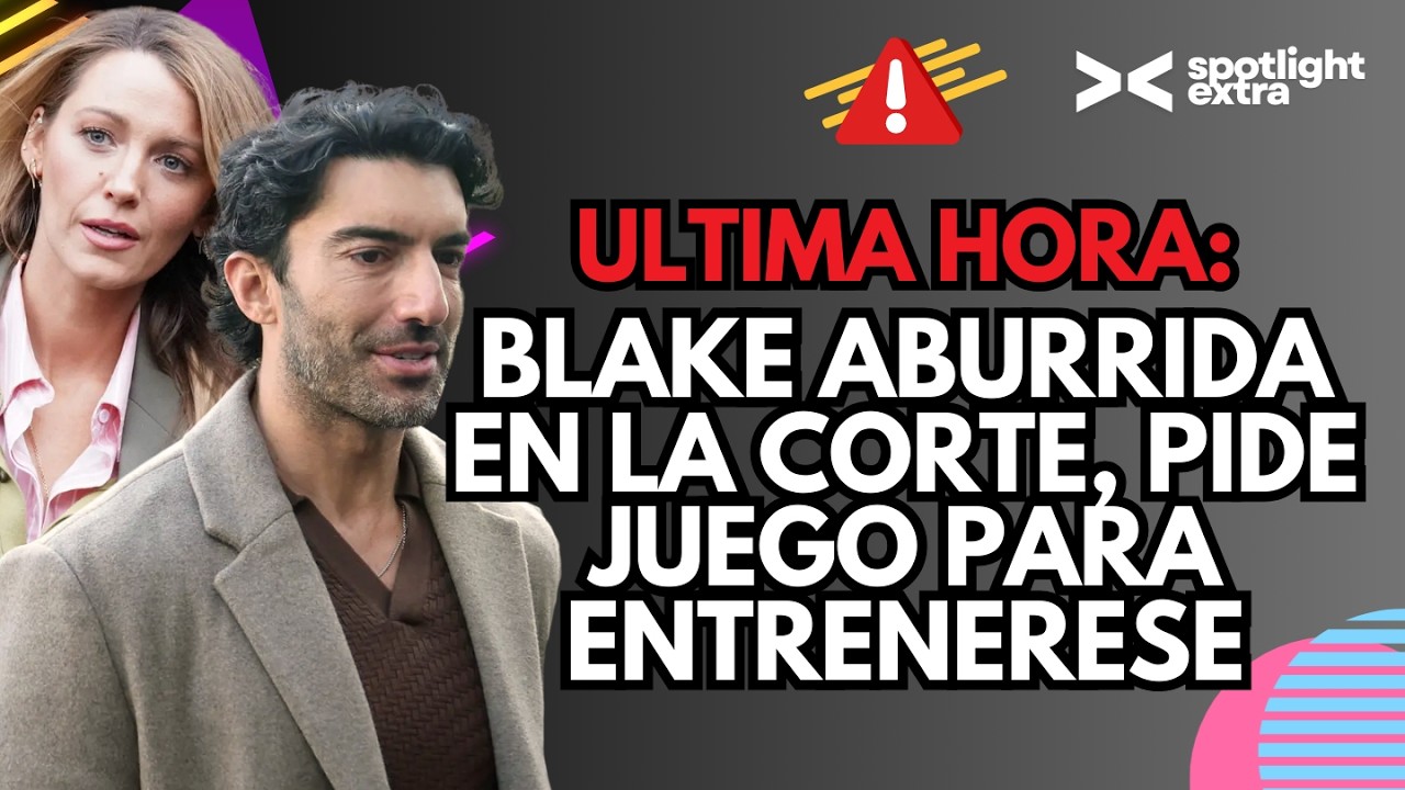 ¡BLAKE LIVELY ABURRIDA EN LA CORTE! Resumen del SEGUNDO DIA